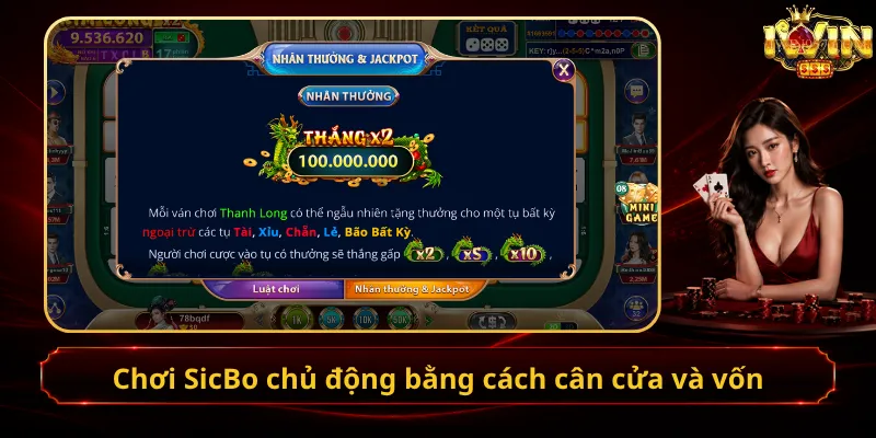 Chơi SicBo chủ động bằng cách cân cửa và vốn