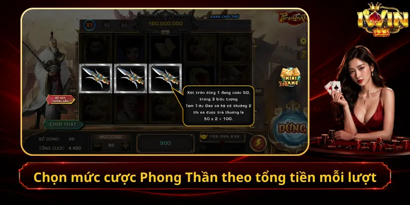Chọn mức cược Phong Thần theo tổng tiền mỗi lượt