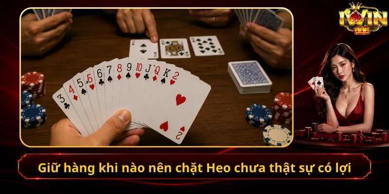 Giữ hàng khi nào nên chặt Heo chưa thật sự có lợi