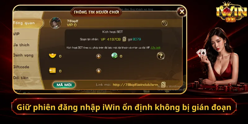 Giữ phiên đăng nhập iWin ổn định không bị gián đoạn