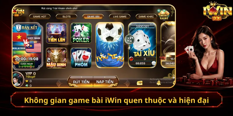 Không gian game bài iWin quen thuộc và hiện đại