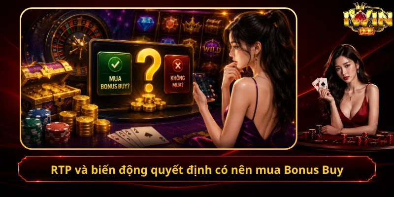 RTP và biến động quyết định có nên mua Bonus Buy