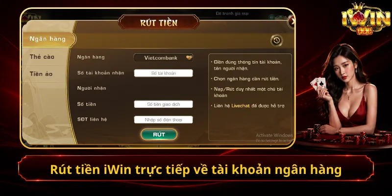 Rút tiền iWin trực tiếp về tài khoản ngân hàng