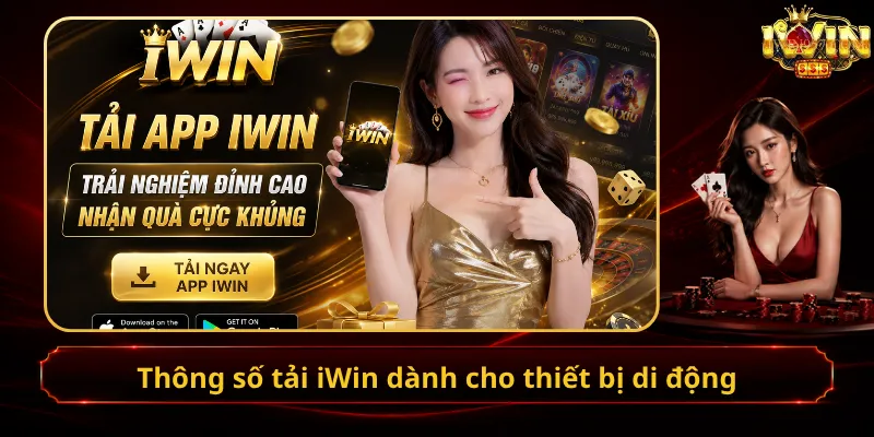 Thông số tải iWin dành cho thiết bị di động