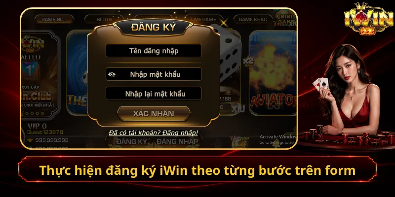 Thực hiện đăng ký iWin theo từng bước trên form