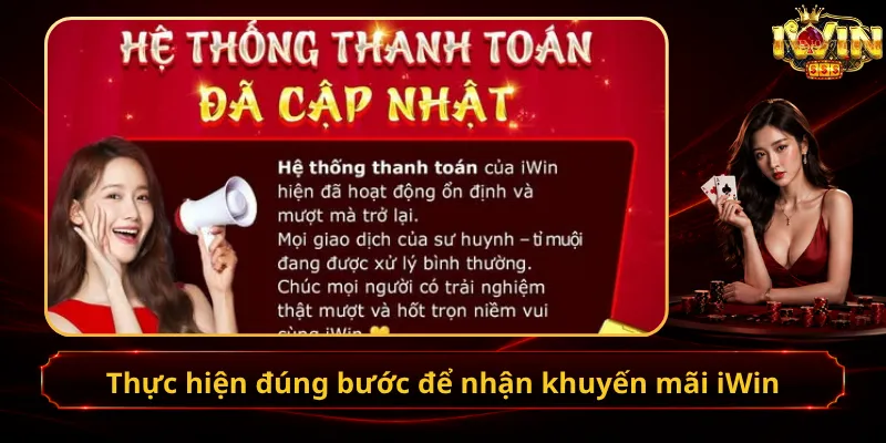 Thực hiện đúng bước để nhận khuyến mãi iWin